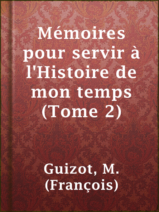 Cover image for Mémoires pour servir à l'Histoire de mon temps (Tome 2)